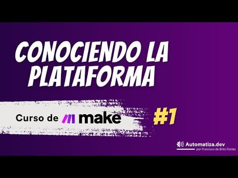 ¿Qué es Make? Como automatizar procesos - Tutorial en español